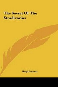Enlarge image Cover: The Secret of the Stradivarius - Kessinger Publishing