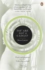 Cover: You Are Not A Gadget - Penguin Books Ltd