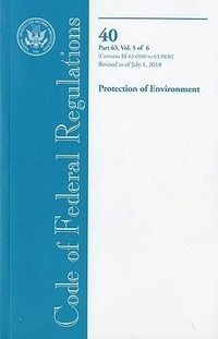 Bild: Code of Federal Regulations, Title 40, Protection of Environment, PT. 63 (SEC. 63.6580-63.8830), Revised as of July 1, 2010 - Government Printing Office