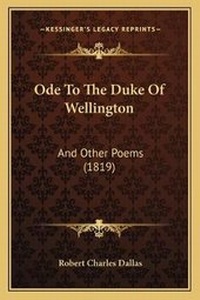 Enlarge image Cover: Ode To The Duke Of Wellington - Kessinger Publishing