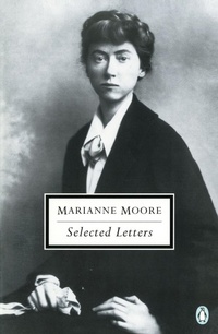 Enlarge image Cover: Selected Letters of Marianne Moore - Penguin Classics