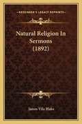 Cover: Natural Religion In Sermons (1892) - Kessinger Publishing