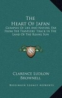 Abbildung von: The Heart of Japan - Kessinger Publishing
