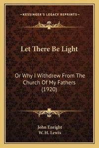 Enlarge image Cover: Let There Be Light - Kessinger Publishing