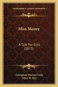 Cover: Miss Moore - Kessinger Publishing