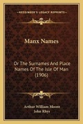 Cover: Manx Names - Kessinger Publishing