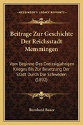 Cover: Beitrage Zur Geschichte Der Reichsstadt Memmingen - Kessinger Publishing