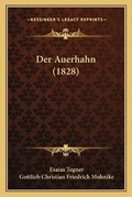 Cover: Der Auerhahn (1828) - Kessinger Publishing