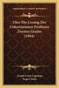 Cover: Uber Die Losung Der Unbestimmten Probleme Zweiten Grades (1904) - Kessinger Publishing