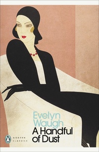 Abbildung von: A Handful of Dust - Penguin Classics