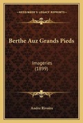 Cover: Berthe Auz Grands Pieds - Kessinger Publishing