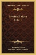Cover: Menina E Moca (1891) - Kessinger Publishing