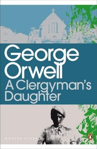 Abbildung von: A Clergyman's Daughter - Penguin Classics