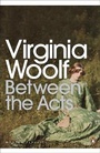 Cover: Between the Acts - Penguin Classics