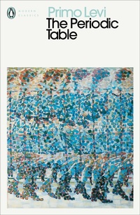 Enlarge image Cover: The Periodic Table - Penguin Classics