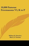 Cover: 10,000 Famous Freemasons V3, K to P - Kessinger Publishing