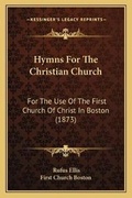 Cover: Hymns For The Christian Church - Kessinger Publishing
