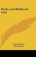 Cover: Boche and Bolshevik 1923 - Kessinger Publishing