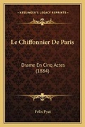 Cover: Le Chiffonnier De Paris - Kessinger Publishing