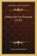 Cover: Lettres Sur Les Francois (1753) - Kessinger Publishing