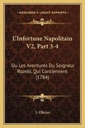 Cover: L'Infortune Napolitain V2, Part 3-4 - Kessinger Publishing