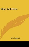 Cover: Hips And Haws - Kessinger Publishing