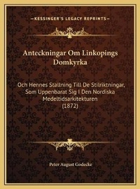 Abbildung von: Anteckningar Om Linkopings Domkyrka - Kessinger Publishing