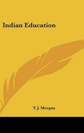 Cover: Indian Education - Kessinger Publishing