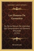 Cover: Les Elemens De Geometrie - Kessinger Publishing