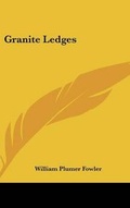 Cover: Granite Ledges - Kessinger Publishing