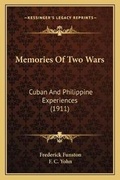 Cover: Memories Of Two Wars - Kessinger Publishing
