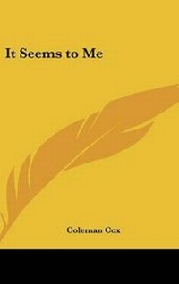 Enlarge image Cover: It Seems to Me - Kessinger Publishing