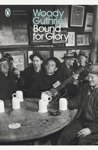 Enlarge image Cover: Bound for Glory - Penguin Classics