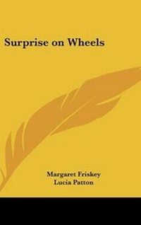 Enlarge image Cover: Surprise on Wheels - Kessinger Publishing