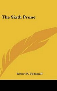 Enlarge image Cover: The Sixth Prune - Kessinger Publishing
