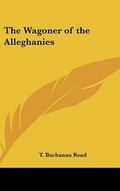 Cover: The Wagoner of the Alleghanies - Kessinger Publishing
