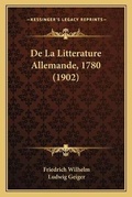Cover: De La Litterature Allemande, 1780 (1902) - Kessinger Publishing