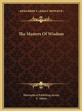 Cover: The Masters Of Wisdom - Kessinger Publishing
