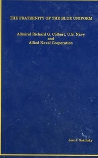 Enlarge image Cover: The Fraternity of the Blue Uniform - Naval War College Press