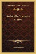 Cover: Andocidis Orationes (1880) - Kessinger Publishing