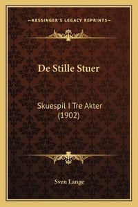 Abbildung von: De Stille Stuer - Kessinger Publishing