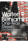 Cover: One-Way Street and Other Writings - Penguin Classics