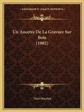Cover: Un Ancetre De La Gravure Sur Bois (1902) - Kessinger Publishing