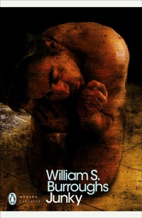 Enlarge image Cover: Junky - Penguin Classics