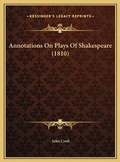 Cover: Annotations On Plays Of Shakespeare (1810) - Kessinger Publishing