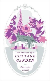 Enlarge image Cover: The Beauties of a Cottage Garden - Penguin Classics