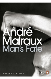 Enlarge image Cover: Man's Fate - Penguin Classics