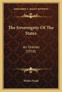 Enlarge image Cover: The Sovereignty Of The States - Kessinger Publishing