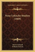 Cover: Neue Lykische Studien (1869) - Kessinger Publishing