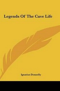 Abbildung von: Legends Of The Cave Life - Kessinger Publishing